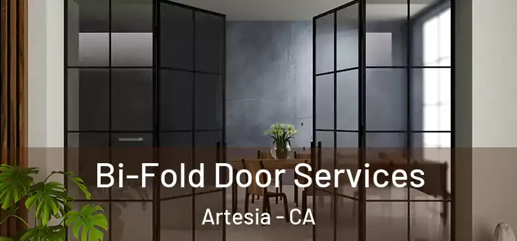 Bi-Fold Door Services Artesia - CA