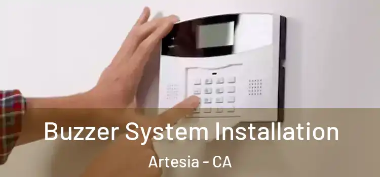 Buzzer System Installation Artesia - CA