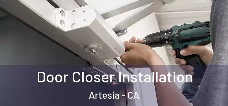 Door Closer Installation Artesia - CA