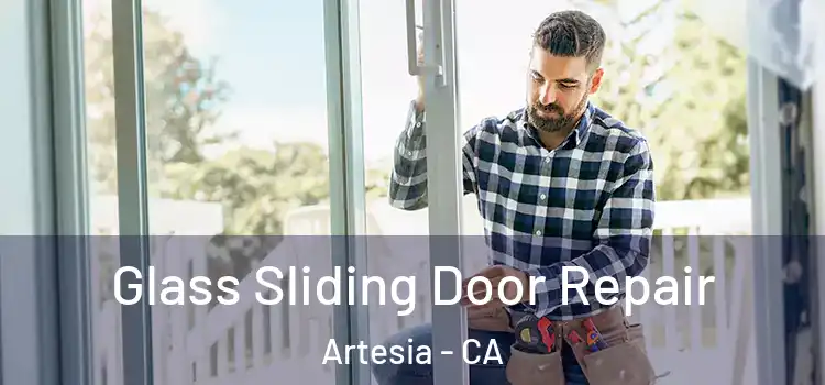 Glass Sliding Door Repair Artesia - CA
