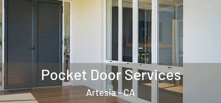 Pocket Door Services Artesia - CA
