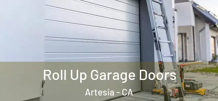  Roll Up Garage Doors Artesia - CA