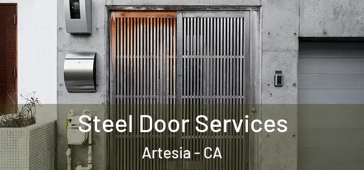 Steel Door Services Artesia - CA